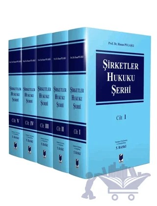 Şirketler Hukuku Şerhi – Hasan Pulaşlı – Adalet Yayınevi kitap kapağı