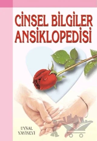 Cinsel Bilgiler Ansiklopedisi – Ahmet M. Kerem – Uysal Yayınevi kitap kapağı