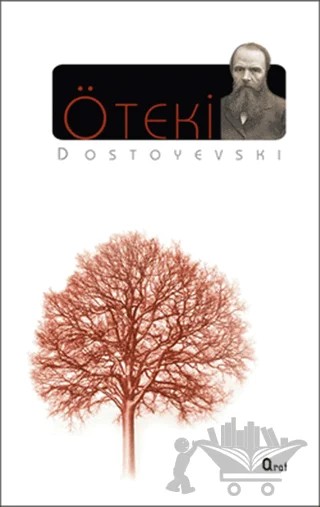 Öteki – Fyodor Mihayloviç Dostoyevski – Araf Yayınları kitap kapağı