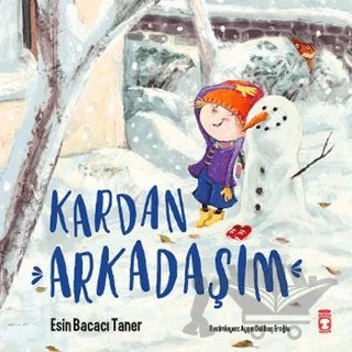 Kardan Arkadaşım – Esin Bacacı Taner – Timaş Çocuk kitap kapağı