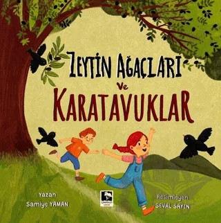 Zeytin Ağaçları ve Karatavuklar – Samiye Yaman – Çınaraltı Yayınları kitap kapağı