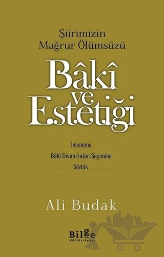 Baki ve Estetiği – Ali Budak – Bilge Kültür Sanat kitap kapağı