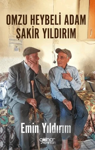 Omzu Heybeli Adam Şakir Yıldırım – Emin Yıldırım – Gülnar Yayınları kitap kapağı