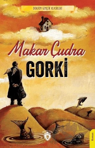 Makar Çudra – Maksim Gorki – Dorlion Yayınları kitap kapağı