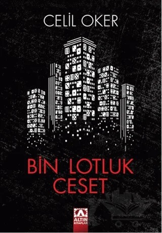 Bin Lotluk Ceset – Celil Oker – Altın Kitaplar kitap kapağı