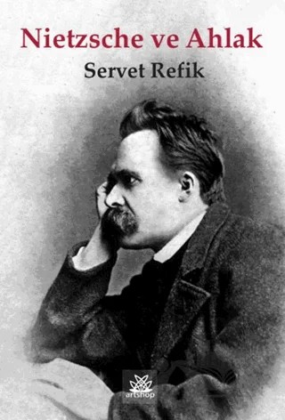 Nietzshe ve Ahlak – Servet Refik – Artshop Yayıncılık kitap kapağı