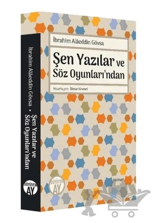 Şen Yazılar ve Söz Oyunları’ndan – İbrahim Alaeddin Gövsa – Büyüyen Ay Yayınları kitap kapağı