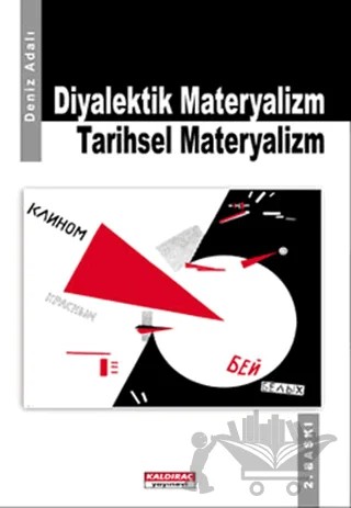 Diyalektik Materyalizm Tarihsel Materyalizm – Deniz Adalı – Kaldıraç Yayınevi kitap kapağı