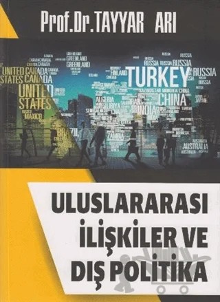 Uluslararası İlişkiler ve Dış Politika – Tayyar Arı – Alfa Aktüel Yayınları kitap kapağı