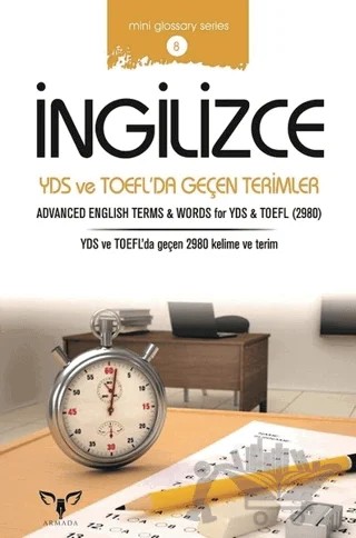 İngilizce YDS ve TOEFL’da Geçen Terimler – Kolektif – Armada Yayınevi kitap kapağı