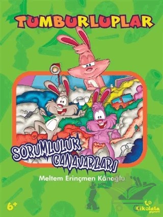 Tumburluplar - Sorumluluk Canavarları – Meltem Erinçmen Kanoğlu – Çikolata Yayınevi kitap kapağı