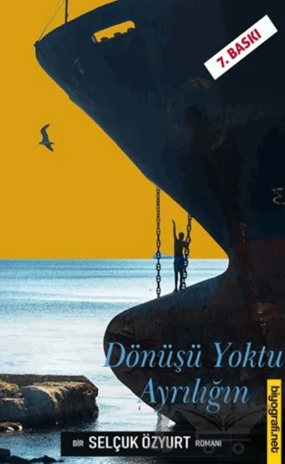 Dönüşü Yoktu Ayrılığın – Selçuk Özyurt – Biyografi Net İletişim ve Yayın kitap kapağı