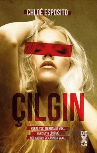 Çılgın – Chloe Esposito – Dex Yayınevi kitap kapağı