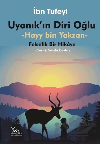 Uyanık'ın Diri Oğlu - Hayy İbn Yakzan – İbn Tüfeyl – Sarmal Kitabevi kitap kapağı