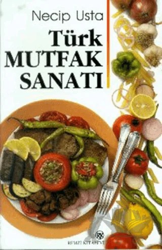 Türk Mutfak Sanatı – Necip Usta – Remzi Kitabevi kitap kapağı