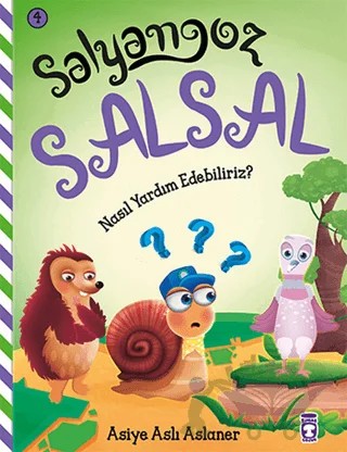 Salyangoz Salsal - Nasıl Yardım Edebiliriz? – Asiye Aslı Aslaner – Timaş Çocuk kitap kapağı