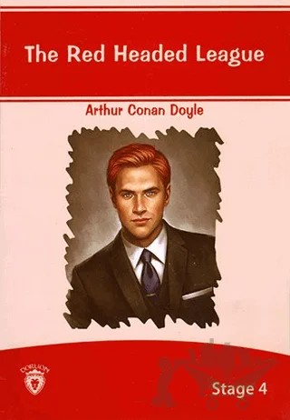The Red Headed League İngilizce Hikayeler Stage 4 – Sir Arthur Conan Doyle – Dorlion Yayınları kitap kapağı