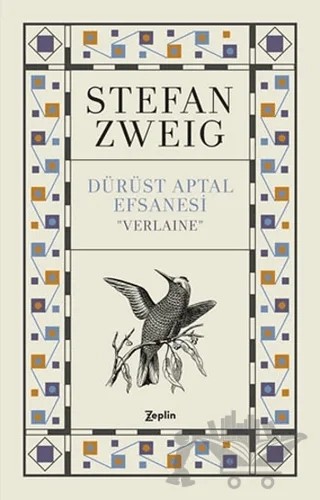 Dürüst Aptal Efsanesi ''Verlaıne'' – Stefan Zweıg – Zeplin Kitap kitap kapağı