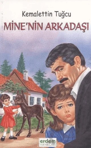 Mine’nin Arkadaşı – Kemalettin Tuğcu – Erdem Çocuk kitap kapağı