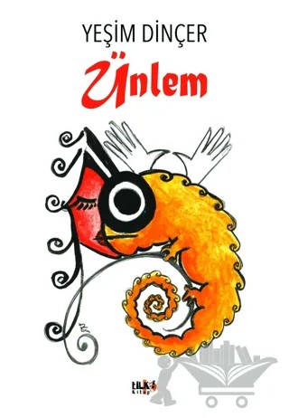 Ünlem – Yeşim Dinçer – Tilki Kitap kitap kapağı