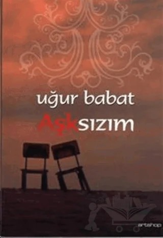 Aşksızım – Uğur Babat – Artshop Yayıncılık kitap kapağı