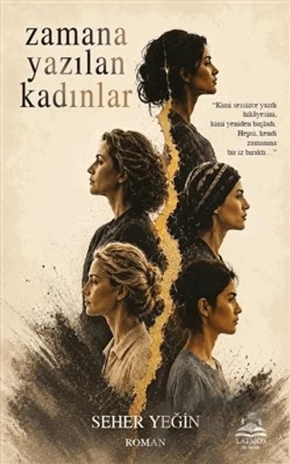 Zamana Yazılan Kadınlar – Seher Yeğin – Latmos Yayınları kitap kapağı