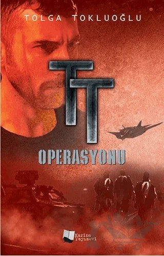 TT Operasyonu – Mustafa Tolga Tokluoğlu – Karina Yayınevi kitap kapağı