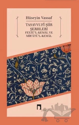 Tasavvufi Şiir Şerhleri – Osmanzade Hüseyin Vassaf – Dergah Yayınları kitap kapağı
