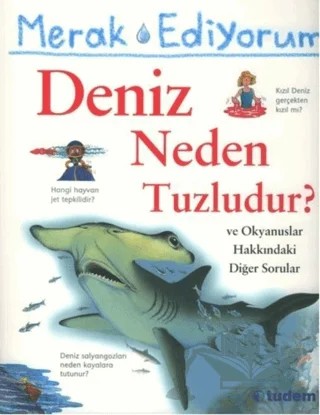 Merak Ediyorum Deniz Neden Tuzludur? – Anita Ganeri – Tudem Yayınları kitap kapağı