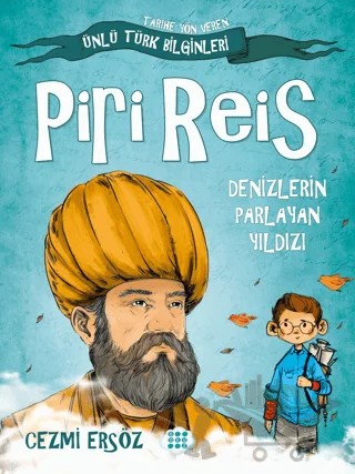 Piri Reis - Denizlerin Parlayan Yıldızı – Cezmi Ersöz – Dokuz Çocuk kitap kapağı