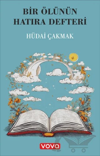 Bir Ölünün Hatıra Defteri – Hüdai Çakmak – Vova Yayınları kitap kapağı
