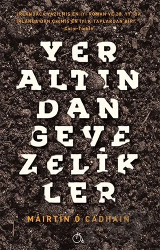 Yeraltından Gevezelikler – Mairtin O Cadhain – Aylak Adam Kültür Sanat Yayıncılık kitap kapağı