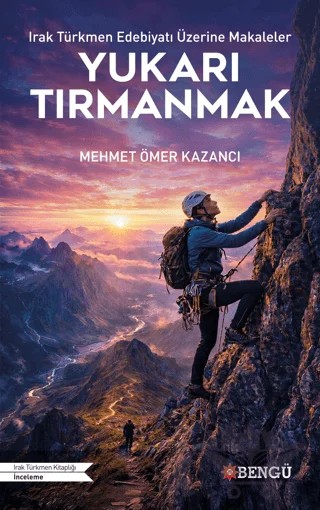 Yukarı Tırmanmak – Mehmet Ömer Kazancı – Bengü Yayınları kitap kapağı