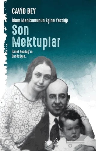 İdam Mahkumunun Eşine Yazdığı Son Mektuplar – Cavid Bey – Truva Yayınları kitap kapağı