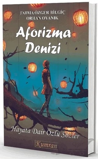 Aforizma Denizi – Fatma Özger Bilgiç, Orhan Oyanık – Kumran Yayınları kitap kapağı