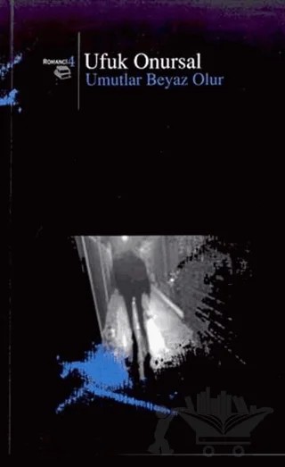 Umutlar Beyaz Olur – Ufuk Onursal – Beyan Yayınları kitap kapağı
