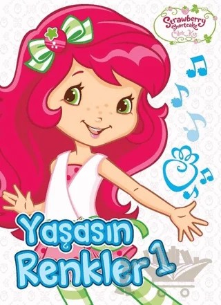 Çilek Kız - Yaşasın Renkler 1 – Kolektif – Doğan Egmont Yayıncılık kitap kapağı