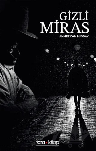Gizli Miras – Ahmet Can Buğday – Tara Kitap kitap kapağı