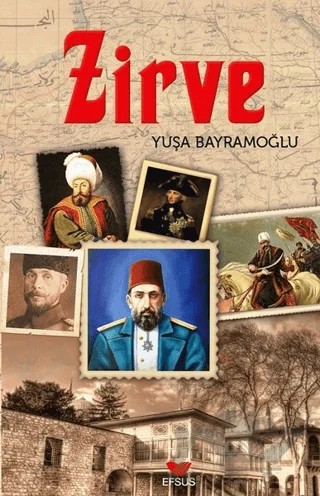 Zirve – Yuşa Bayramoğlu – Efsus Yayınları kitap kapağı