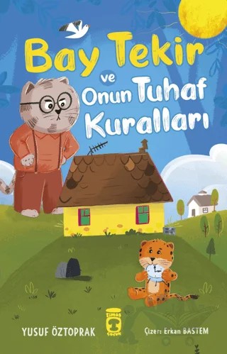 Bay Tekir ve Onun Tuhaf Kuralları – Yusuf Öztoprak – Timaş Çocuk kitap kapağı