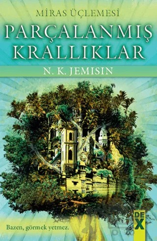 Parçalanmış Krallıklar - Miras Üçlemesi 2 – N. K. Jemisin – Dex Yayınevi kitap kapağı