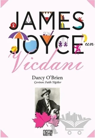 James Joyce’un Vicdanı – Darcy O’ Brien – Nota Bene Yayınları kitap kapağı
