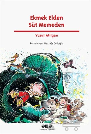 Ekmek Elden Süt Memeden – Yusuf Atılgan – Yapı Kredi Yayınları kitap kapağı