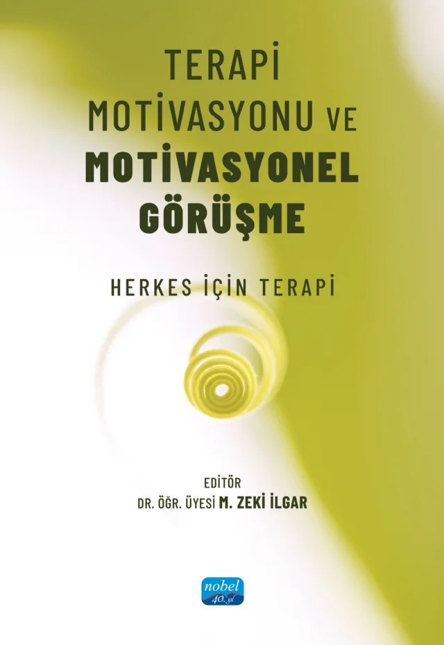 TERAPİ MOTİVASYONU VE MOTİVASYONEL GÖRÜŞME - Herkes için Terapi – Semra Coşgun İlgar, Mehmet Zeki İlgar – Nobel Akademik Yayıncılık kitap kapağı