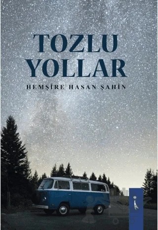 Tozlu Yollar – Hasan Şahin – İkinci Adam Yayınları kitap kapağı