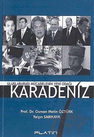 Uluslararası Mücadelenin Yeni Odağı Karadeniz – Osman Metin Öztürk, Yalçın Sarıkaya – Barış Platin Yayınları kitap kapağı