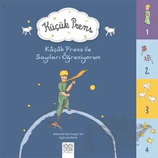 Küçük Prens İle Sayıları Öğreniyorum – Antoine de Saint-Exupery – 1001 Çiçek Kitaplar kitap kapağı
