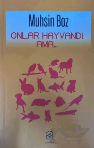 Onlar Hayvandı Ama – Muhsin Boz – Kurgu Kültür Merkezi kitap kapağı