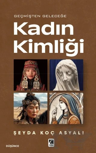 Kadın Kimliği – Şeyda Koç Asyalı – Çıra Yayınları kitap kapağı