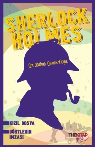 Sherlock Holmes: Kızıl Dosya - Dörtlerin İmzası – Sir Arthur Conan Doyle – The Kitap Genç kitap kapağı